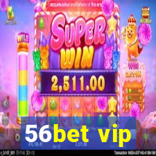 56bet vip